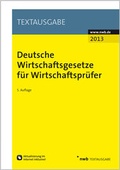 Cover: Deutsche Wirtschaftsgesetze f&uuml;r Wirtschaftspr&uuml;fer 2013 - NWB
