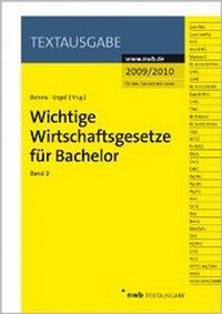 Abbildung von: Wichtige Wirtschaftsgesetze für Bachelor, Band 2 - NWB
