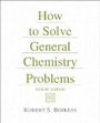 Cover: How to Solve General Chemistry Problems - Pearson