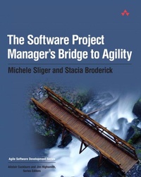Enlarge image Cover: Software Project Manager's Bridge to Agility, The - Addison Wesley