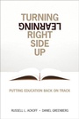 Cover: Turning Learning Right Side Up: Putting Education Back on Track - Addison Wesley