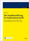 Cover: Die Familienstiftung im Au&szlig;ensteuerrecht - NWB