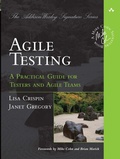 Cover: Agile Testing: A Practical Guide for Testers and Agile Teams - Addison Wesley