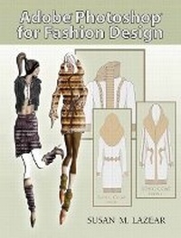 Abbildung von: Adobe Photoshop for Fashion Design - Pearson
