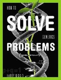 Enlarge image Cover: How To Solve Genetics Problems - Pearson
