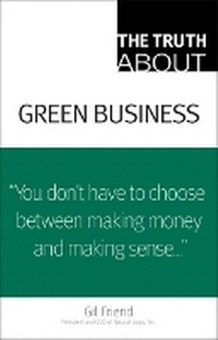 Abbildung von: The Truth About Green Business - Que Corporation,U.S.