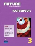 Cover: Future 3 Workbook - Pearson Education (US)