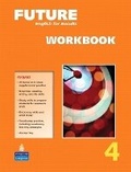 Cover: Future 4 Workbook - Pearson Education (US)