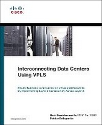 Abbildung von: Interconnecting Data Centers Using VPLS (Ensure Business Continuance on Virtualized Networks by Implementing Layer 2 Connectivity Across Layer 3) - Cisco Press