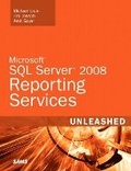 Cover: Microsoft SQL Server 2008 Reporting Services Unleashed - Sams Publishing