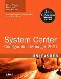Enlarge image Cover: System Center Configuration Manager (SCCM) 2007 Unleashed - Sams Publishing