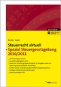 Cover: Steuerrecht aktuell Spezial Steuergesetzgebung 2010/2011 - NWB