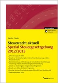 Cover: Steuerrecht aktuell Spezial Steuergesetzgebung 2012/2013 - NWB