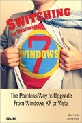 Cover: Switching to Microsoft Windows 7 - Que Corporation,U.S.