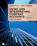 Cover: Financial Times Guide to Using and Interpreting Company Accounts, The - FT Publishing International