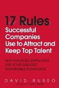 Cover: 17 Rules Successful Companies Use to Attract and Keep Top Talent - Pearson FT Press