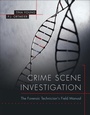 Cover: Crime Scene Investigation: The Forensic Technician's Field Manual - Pearson
