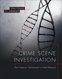 Enlarge image Cover: Crime Scene Investigation: The Forensic Technician's Field Manual - Pearson