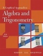 Cover: A Graphical Approach to Algebra and Trigonometry - Pearson