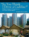 Cover: "So You Think I Drive a Cadillac?" Welfare Recipients' Perspectives on the System and Its Reform - Pearson
