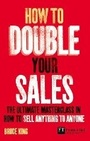 Cover: How to Double Your Sales - Financial Times Prentice Hall