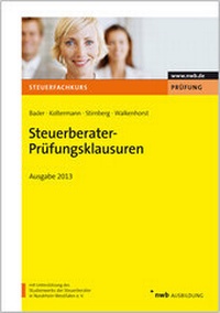 Abbildung von: Steuerberater-Prüfungsklausuren - Ausgabe 2013 - NWB
