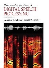 Enlarge image Cover: Theory and Applications of Digital Speech Processing - Pearson
