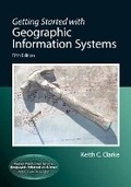 Cover: Getting Started with Geographic Information Systems - Pearson