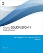 Cover: Adobe ColdFusion 9 Web Application Construction Kit, Volume 1 - Adobe Press,U.S.