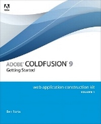 Enlarge image Cover: Adobe ColdFusion 9 Web Application Construction Kit, Volume 1 - Adobe Press,U.S.