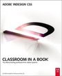 Cover: Adobe InDesign CS5 Classroom in a Book - Adobe Press,U.S.