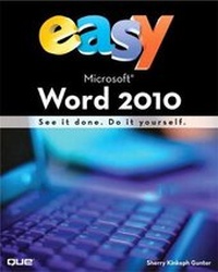 Enlarge image Cover: Easy Microsoft Word 2010 (UK Edition) - Que Corporation,U.S.