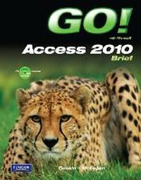Abbildung von: GO! with Microsoft Access 2010 Brief - Pearson