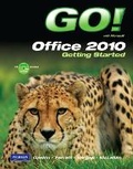 Cover: GO! with Microsoft Office 2010 Getting Started - Pearson