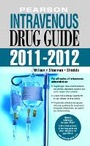 Cover: Pearson Intravenous Drug Guide 2011-2012 - Pearson