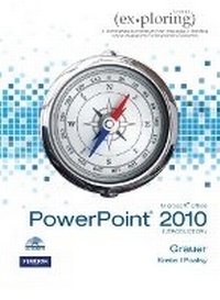 Abbildung von: Exploring Microsoft Office PowerPoint 2010 Introductory - Pearson