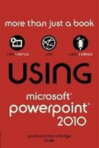 Abbildung von: Using Microsoft PowerPoint 2010 - Que Corporation,U.S.