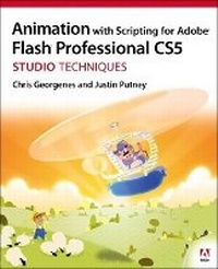 Enlarge image Cover: Animation with Scripting for Adobe Flash Professional CS5 Studio Techniques - Adobe Press,U.S.