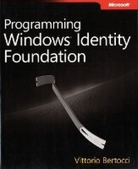 Enlarge image Cover: Programming Windows Identity Foundation - Microsoft Press