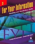 Cover: For Your Information 3: Reading and Vocabulary Skills (Student Book and Classroom Audio CDs) - Pearson Education (US)