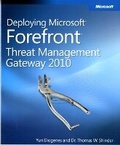 Cover: Deploying Microsoft Forefront Threat Management Gateway 2010 - Microsoft Press