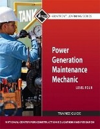 Abbildung von: Power Generation Maintenance Mechanic Trainee Guide, Level 4 - Pearson