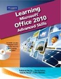 Cover: Learning Microsoft Office 2010, Advanced Student Edition -- CTE/School - Pearson