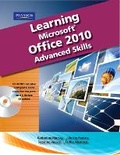 Cover: Learning Microsoft Office 2010, Advanced Student Edition -- CTE/School - Pearson