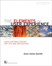Enlarge image Cover: Elements of User Experience, The: User-Centered Design for the Web and Beyond - New Riders