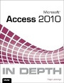 Cover: Microsoft Access 2010 In Depth - Que Corporation,U.S.