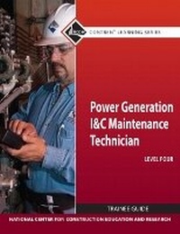 Abbildung von: Power Generation I & C Maintenance Technician Trainee Guide, Level 4 - Pearson