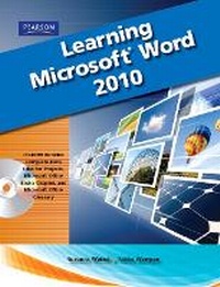 Enlarge image Cover: Learning Microsoft Office Word 2010, Student Edition - Pearson