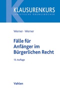 Cover: F&auml;lle f&uuml;r Anf&auml;nger im B&uuml;rgerlichen Recht - Vahlen