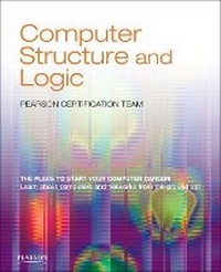 Abbildung von: Computer Structure and Logic - Pearson It Certification